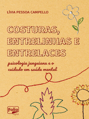 cover image of Costuras, Entrelinhas e Entrelaces